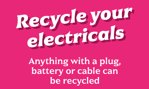 part of a poster with a pink background that says the words recycle your electricals